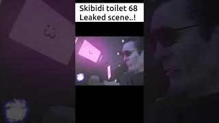 skibidi toilet 68 leak scene...(original?) || #skibiditoilet #skibidi #skibidileak #titantvman