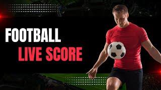 FootLive Score App: Real-Time Football Scores and Live Updates!