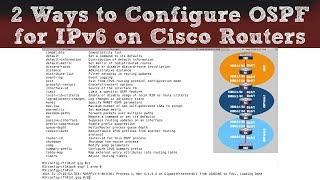 2 Ways to Configure OSPF for IPv6 on Cisco Routers