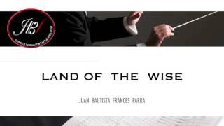 LAND OF THE WISE -Juan  Bautista Francés