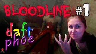 Женский Let's play ◄ Bloodline: Линия крови ► #1 Звуковая атака