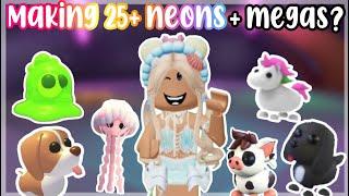 *ranting* MAKING 25+ neons + MEGAS?! In adopt me