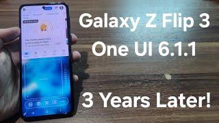 One UI 6.1.1 on Galaxy Z Flip 3 Review!