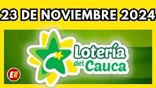 Resultado de la LOTERIA del CAUCA del 23 de NOVIEMBRE de 2024