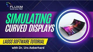 Full Tutorial: Mastering Curved Backlight Display Simulation with Laoss Optics | Step-by-Step Guide