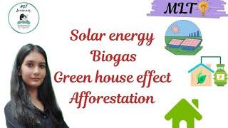 DMLT- Solae Energy || Bio Gas || Green House Effect || Afforestation