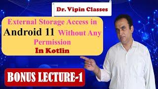 Manage External Storage Access Android 11 Without any Permission | Dr Vipin Classes