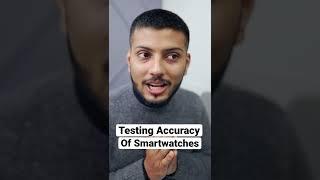 How Accurate Are Smartwatches!