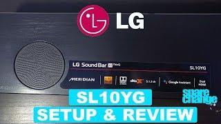 LG SL10YG DOLBY ATMOS/ DTS-X Sound Bar | Best Sound Bar of 2019?