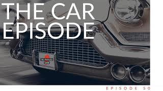 EPISODE 50 | The Car Episode | The Privilege Show (Audio)