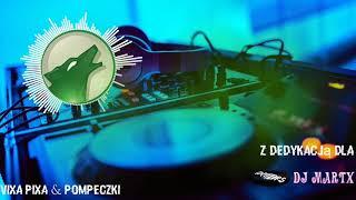 Vixa Pixa & Pompeczki  DJ Green Wolf