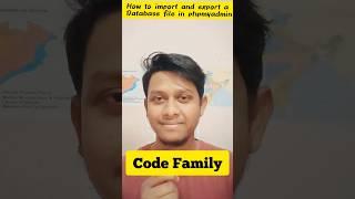 @codefamily how to import and export a database file in phpmyadmin #mysql #database #php