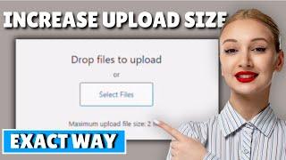 how to increase wp max upload size limit in wordpress 2024