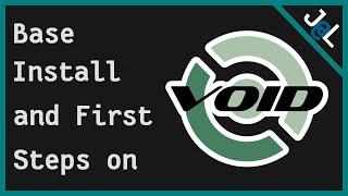Void Linux - Base install and first steps