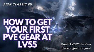 Aion Classic EU v2.0 - Fresh LV55? Your first PVE gear