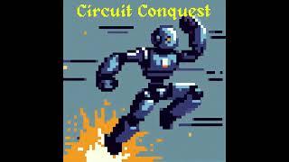 Circuit Conquest