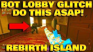 *NEW* BOT LOBBY GLITCH ON REBIRTH ISLAND IS BACK! AFTER PATCH!  DO THIS ASAP! MW3/WARZONE3/GLITCHES