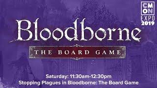 CMON Expo 2019 - Bloodborne the Board Game with Michael Shinall & Eric Lang