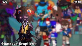 • Glamrock Eruption • 5/5 • OG? Series • FNaF AU x Gacha • ft. Michael • GlamMike • Finale •