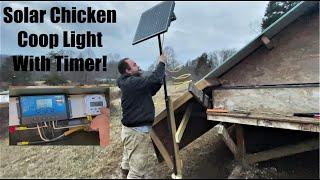 Solar Chicken Coop Light (WITH Timer!) OFF-GRID For Winter