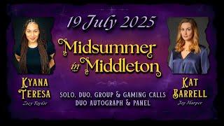 Midsummer In Middleton - Virtual Event -  July 19th 2025 - Kat & Kyana