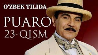 PUARO 23-QISM OʻZBEK TILIDA  |  ПУАРО 23-ҚИСМ ЎЗБЕК ТИЛИДА