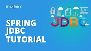 Spring JDBC Tutorial | Java Spring JDBC Example | Java Tutorial For Beginners | Simplilearn