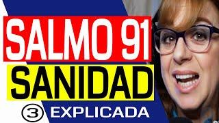 Promesas de Sanidad EXPLICADAS #3 Salmo 91 Proteccion Liberacion