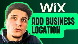 How Do I Add Business Location On Wix Builder