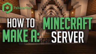 How to make your own Minecraft Server