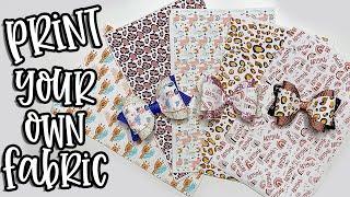 Print Your OWN Hair Bow FABRIC!