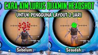 CARA NEMBAK LURUS MENGGUNAKAN LAYOUT 2 JARI TERBARU | CARA AIM LURUS DI PUBG | PUBG MOBILE 3.3