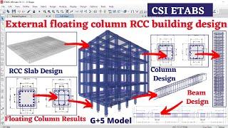 Building design with external floating column using ETABS software | structural design | civil |