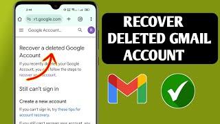 How to Recover Deleted Gmail Account On Android - 2025