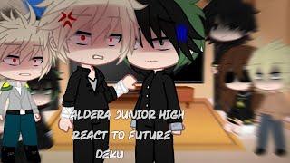 Aldera Junior High reacts to deku's future || mha ||