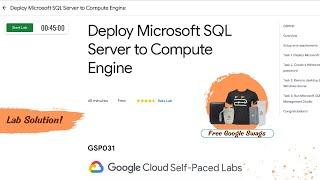 Deploy Microsoft SQL Server to Compute Engine Lab Solution || Blue Challenge || Free Google Swags