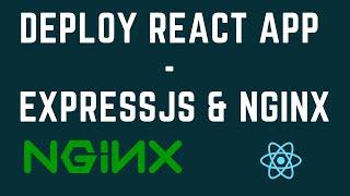 Deploy a React App with ExpressJS and Nginx