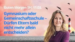 Guten Morgen SH: Gymnasium oder GMS – Dürfen Eltern bald nicht mehr allein entscheiden?