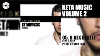 Emis Killa - B.Rex bestie (feat. Lazza) - prod. by Sick Luke - (Audio HQ)