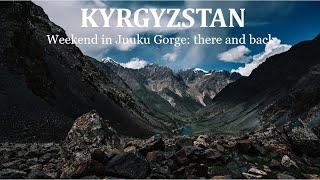 Kyrgyzstan off-road trip - Weekend in the Juuku Gorge: there and back