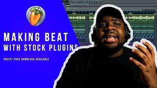 How To Make A Beat In FL Studio With STOCK PLUGINS