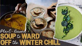 Plant-Based Soup Recipes To Ward Off The Winter Chill | Chef Cynthia Louise