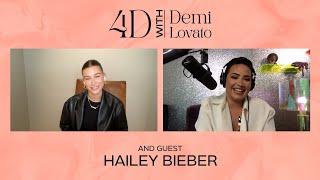 4D with Demi Lovato - Guest: Hailey Bieber