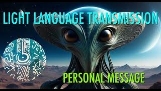 LIGHT LANGUAGE TRANSMISSION: YOUR PERSONAL ACTIVATION & MESSAGE 🩵