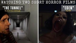 Let's Watch a Couple Short Horror Films: "The Tunnel" by Andrew Clabaugh and "Eden" by I88