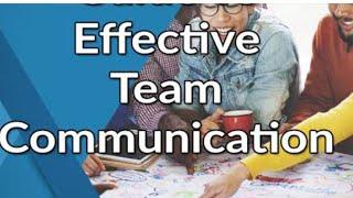 Effective Team Communication Strategies and Tools