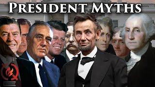 10 Myths about American Presidents