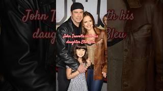 Cute pictures of John Travolta with his daughter Ella Bleu, time flies #shorts
