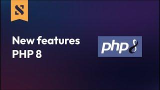 PHP 8 new features