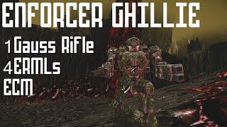 Enforcer Ghillie Build Review - 1 Gauss + 4ERMLs + ECM - MWO